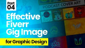 How to Make Effective Fiverr Gig Image for Graphic Design Services