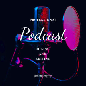 Professionally edit and master your podcast in 24 hours by Dangergray