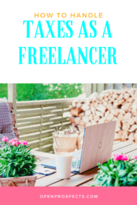 How to Handle Taxes as a Freelancer  Open Prospects