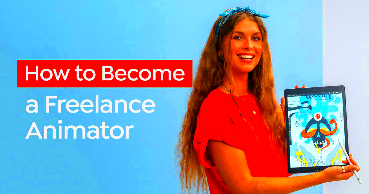 Steps to Becoming a Freelance Animator