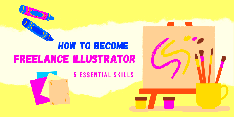 Tips on Launching Your Career as a Freelance Illustrator