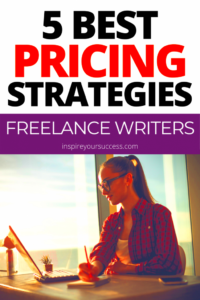 Episode 62 5 Best Strategies to Price Yourself Freelance Writing