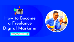 How to Become a Freelance Digital Marketer in 2024