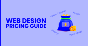 Web Design Pricing Guide Learn How To Charge for Websites