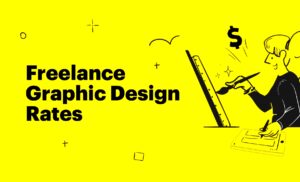 Freelance Graphic Design Rates All Factors to Consider  Tips