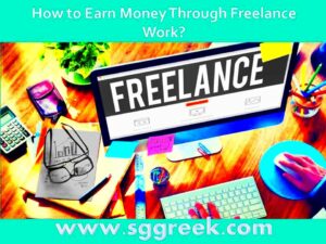 How to Earn Money by Freelance Work in 2020  Became a Freelancer