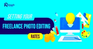 Freelance Photo Editing Rates A Comprehensive Guide