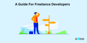 How To Become A Freelance Developer A Complete Guide  ellowio