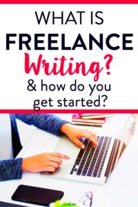 What Is Freelance Writing And How Do I Become a Freelance Writer