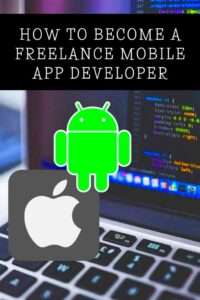 How to Become a Freelance Mobile App Developer  Pythonista Planet