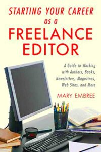 Starting Your Career as a Freelance Editor A Guide to Working with