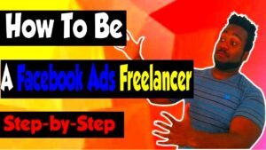 HOW TO BE A FREELANCE FACEBOOK ADVERTISER StepbyStep  YouTube