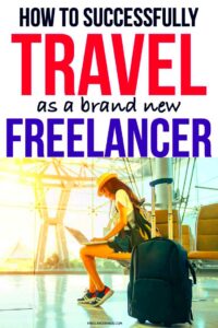 How Can I Successfully Travel as a Freelancer  Freelancer FAQs