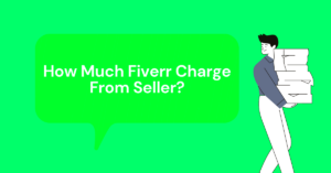 How Much Does Fiverr Charge from a Seller  Fiverr Fee for Sellers