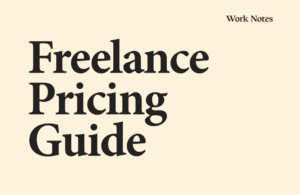 Freelance Pricing Guide  Work Notes