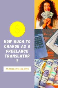 How Much to Charge as a Freelance Translator  Freelance Translator