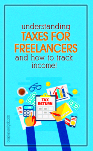 Understanding Taxes for Freelancers and How to Track Income