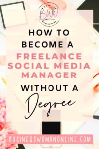 How To Become A Freelance Social Media Manager Without A Degree