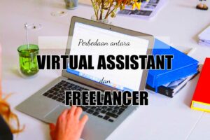 Virtual Assistant dan Freelancer Ini Dia 3 Perbedaannya  Carolina Ratri