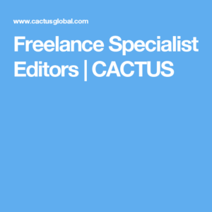 Freelance Specialist Editors  CACTUS  Freelance Writing jobs Editor