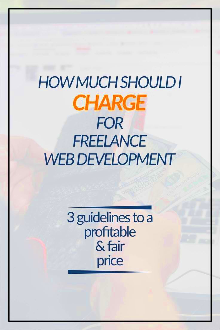 How Much to Charge for Freelance Web Development