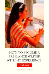 How to Become a Freelance Writer with No Experience in 2023