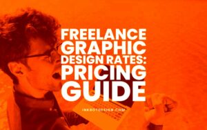 Freelance Graphic Design Rates Pricing Guide For 2024