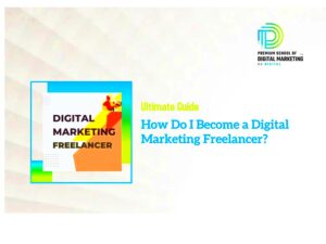 How Do I Become a Digital Marketing Freelancer