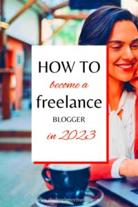 How to Become a Freelance Blogger 2023 Real Blogger Guide