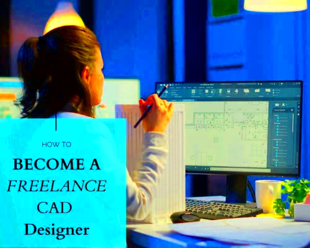 Becoming a Freelance CAD Designer