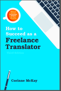 How to Succeed as a Freelance Translator Third Edition  Training for