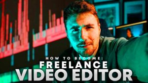 How to Become A Freelance Video Editor Beginners Guide  YouTube