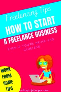 The Ultimate Guide on How to Start a Freelance Business with No Money