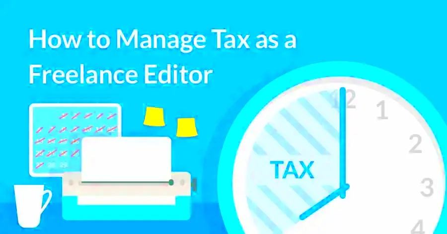 How to Manage Taxes as a Freelancer