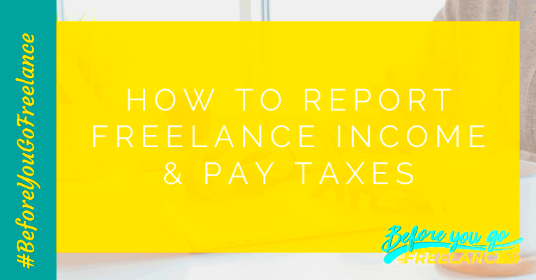 Tips for Reporting Freelance Income on Your Taxes