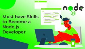 Top Node JS Developer Skills  TatvaSoft Blog