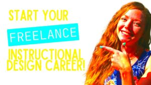 Plan Start and Build a Freelance Instructional Design Career  YouTube