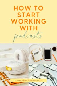 How to Start Working with Podcasts with podcast editing and podcast