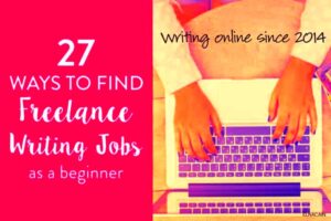 27 Easy Ways to Find Freelance Writing Jobs As a Beginner  Elna Cain