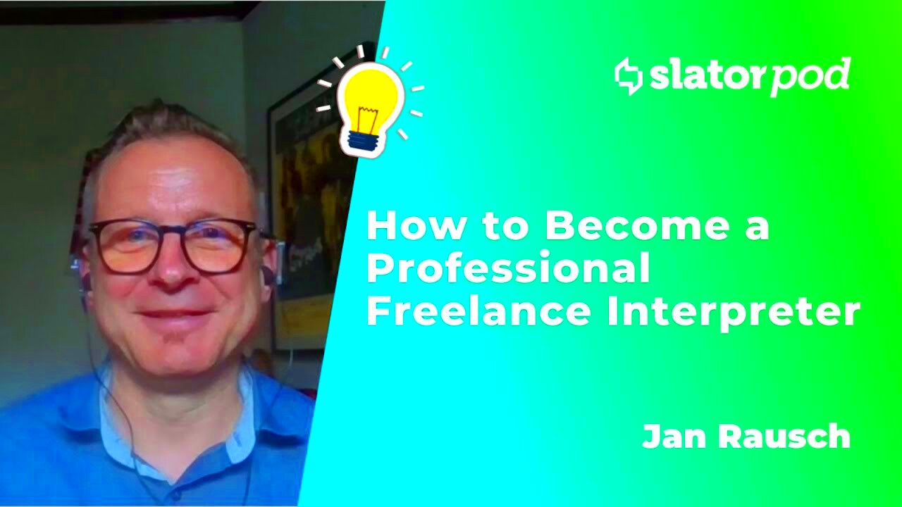 How to Start as a Freelance Interpreter