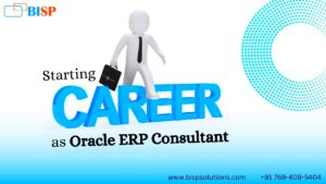 Starting Career as ERP Consultant  Starting Career as Oracle ERP