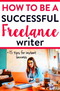 How to Be a Successful Freelance Writer in 6 Easy Steps  15 Tips for