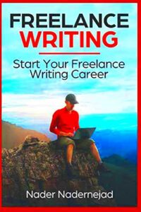 Freelance Writing Start Your Freelance Writing Career by Nader